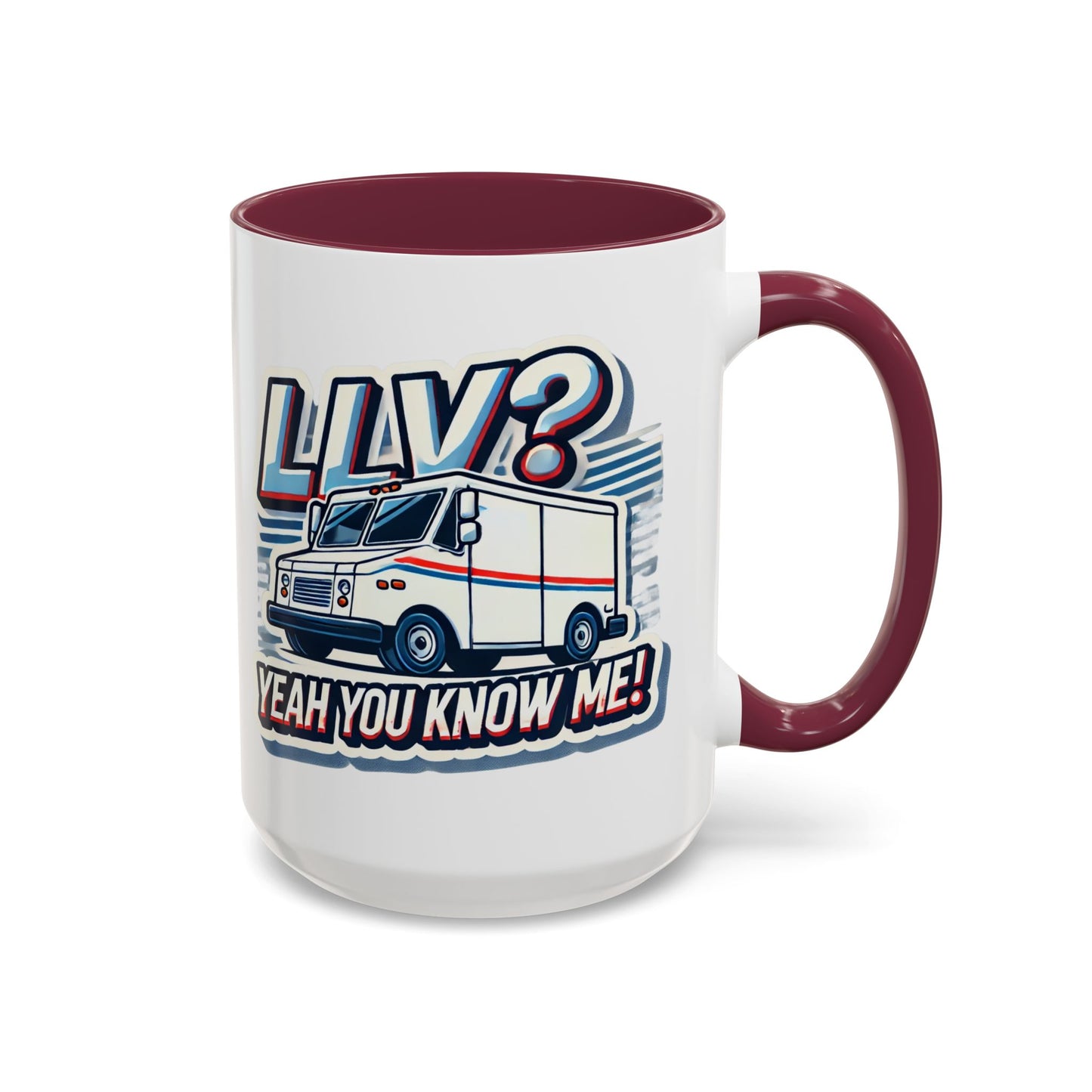 Mug - LLV Postal Vehicle 'LLV Yeah You Know Me' for Postal Workers