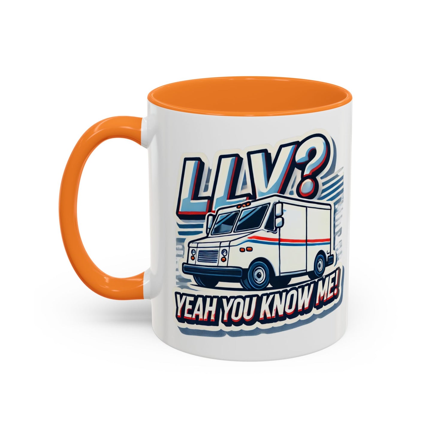 Mug - LLV Postal Vehicle 'LLV Yeah You Know Me' for Postal Workers