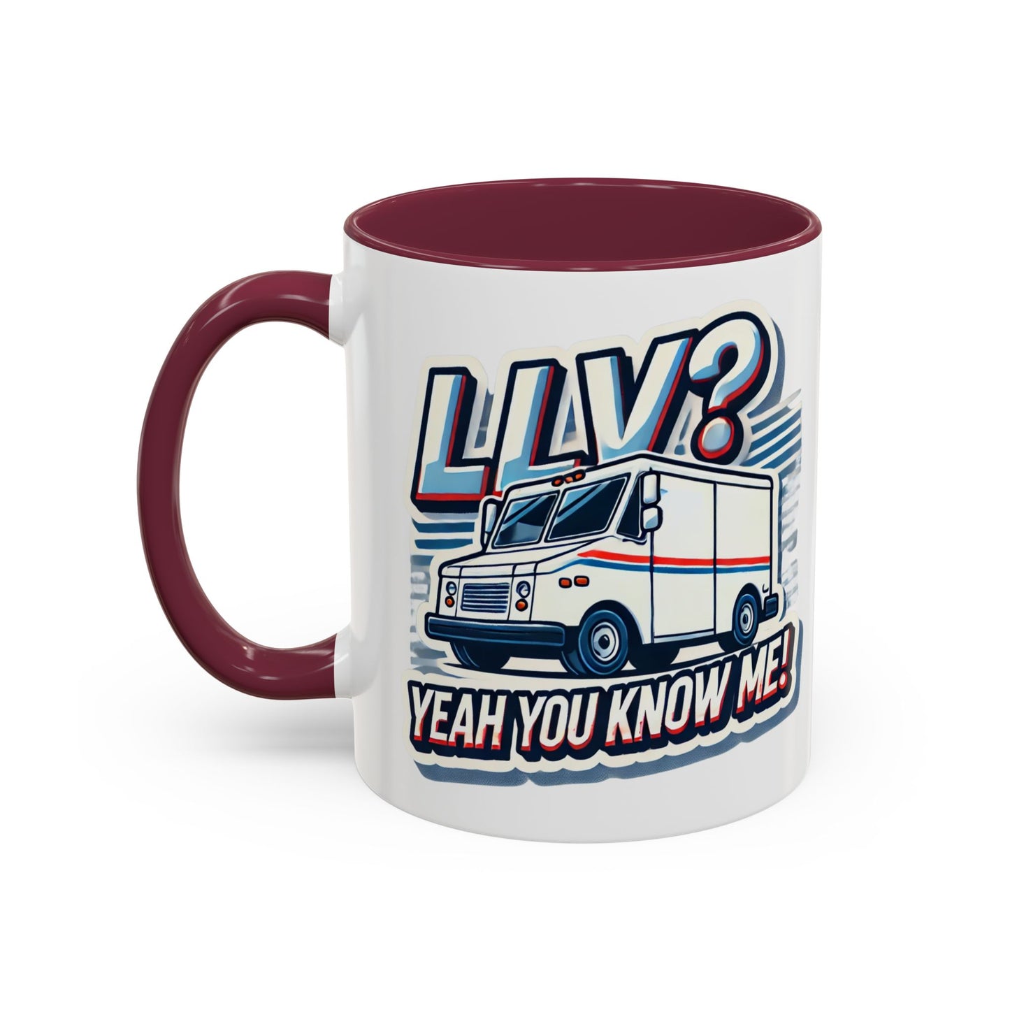 Mug - LLV Postal Vehicle 'LLV Yeah You Know Me' for Postal Workers