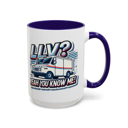 Mug - LLV Postal Vehicle 'LLV Yeah You Know Me' for Postal Workers