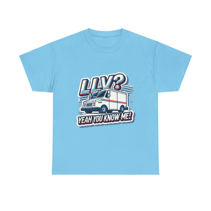 Postal Worker Tee - Unisex Heavy Cotton Shirt - LLV Yeah You Know Me Design