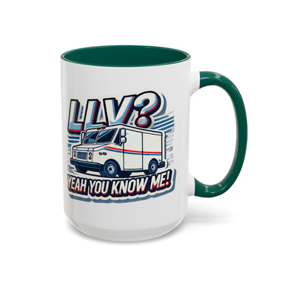 Mug - LLV Postal Vehicle 'LLV Yeah You Know Me' for Postal Workers