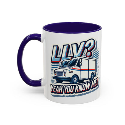 Mug - LLV Postal Vehicle 'LLV Yeah You Know Me' for Postal Workers