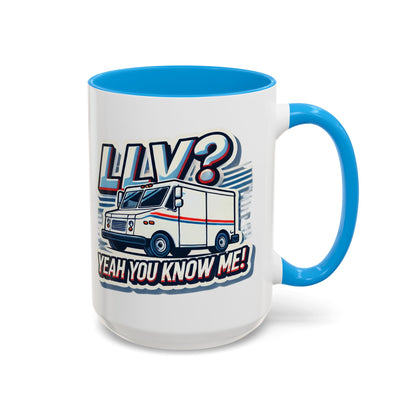 Mug - LLV Postal Vehicle 'LLV Yeah You Know Me' for Postal Workers